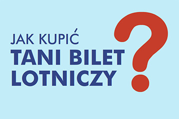 Jak kupić tani bilet lotniczy – Infografika