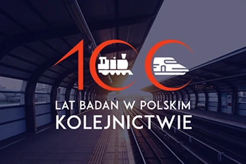 100 lecie badań w Polskim kolejnictwie